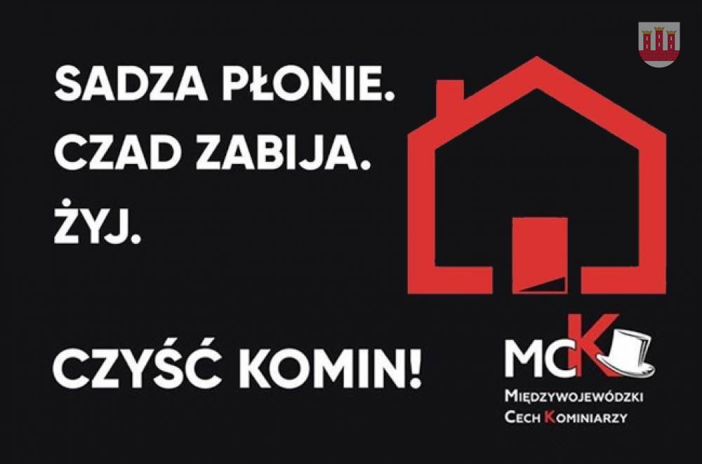 : Plakat promujący kampanię społeczną „Sadza płonie. Czad zabija. Żyj”, zawierający logo Międzywojewódzkiego Cechu Kominiarzy oraz hasło: Czyść komin.